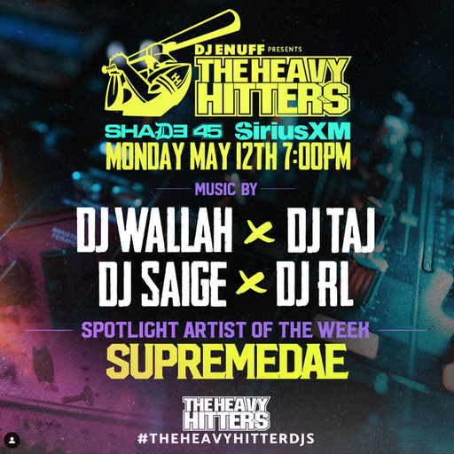 DJ Enuff presents The Heavy Hitter DJs (SXM Shade45) - 2025.05.12