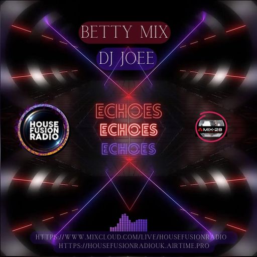 Betty Mix B2B DJ JOEE - " ECHOES " - HFR