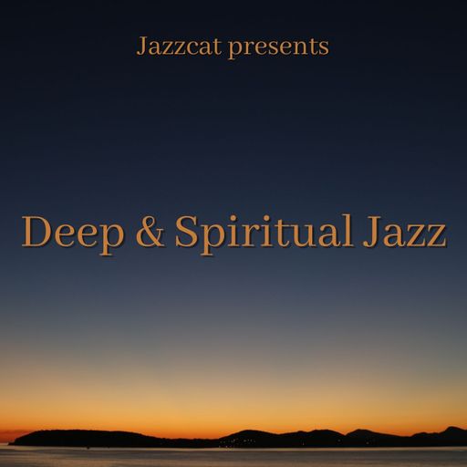 Deep & Spiritual Jazz