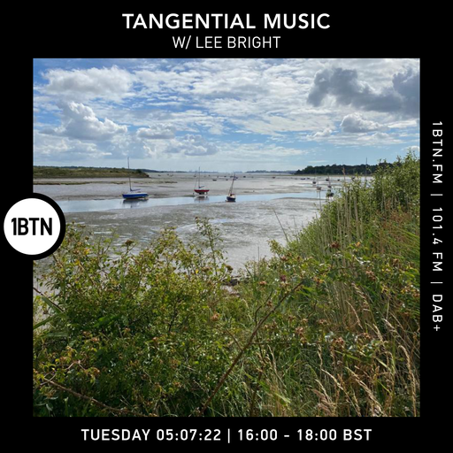 Tangential Music with Lee Bright - 05.07.2022