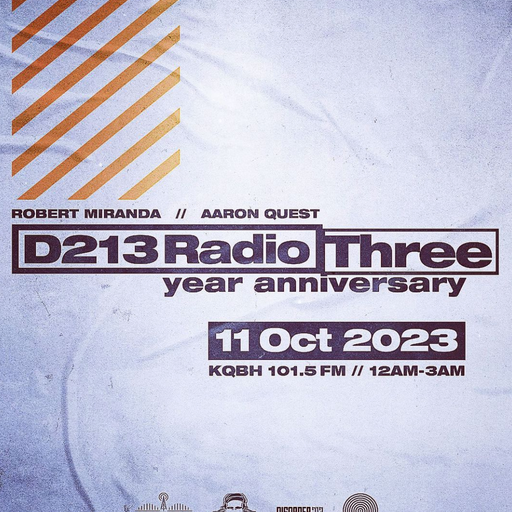 D213 RADIO 3 Year Anniversary - 10/11/23 - Los Angeles - DJ Mix Show - Underground SubCulture Beats