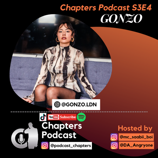 Chapters Podcast S03E4 w/ Gonzo - 10/07/23