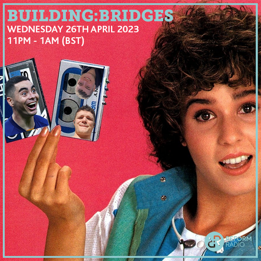 Building:Bridges 26th April 2023