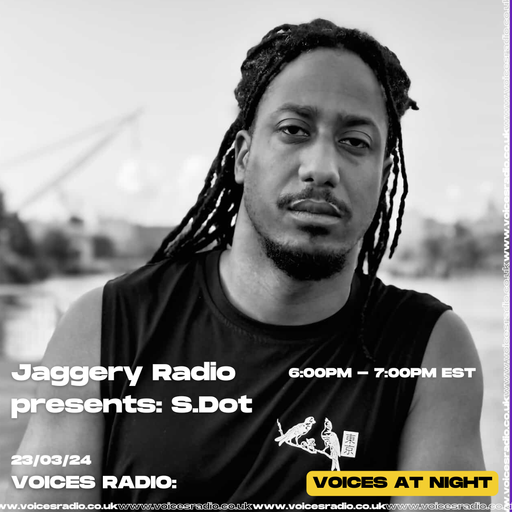 Jaggery Radio w/ S.DOT - 19/07/25 - [Voices Radio]