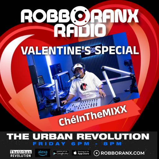 The Urban Revolution Radio Show - The Valentines Special LiveMIXX (Robbo Ranx Radio 14|02|25)