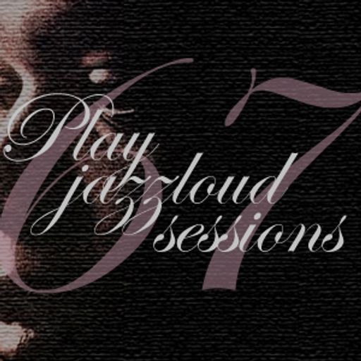 playjazzloud sessions vol. 67 [spiritual jazz feature]