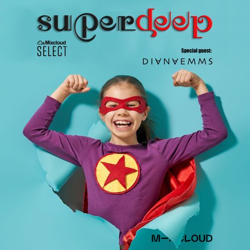 Superdeep 10 • Special guest: DIANA EMMS