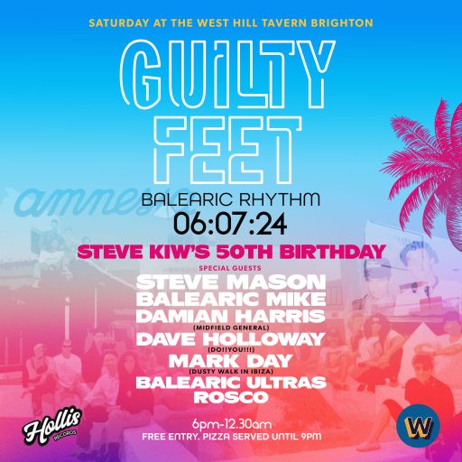 Balearic Mike – Live at Steve KIWs 50th – Guilty Feet 06/07/2024