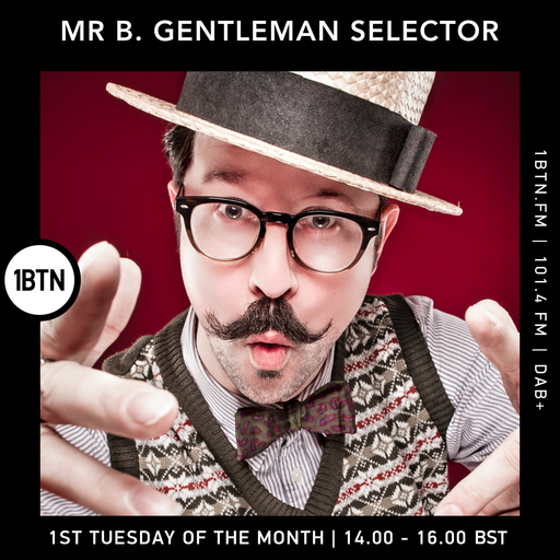 Mr. B. Gentleman Selector - 02.06.26