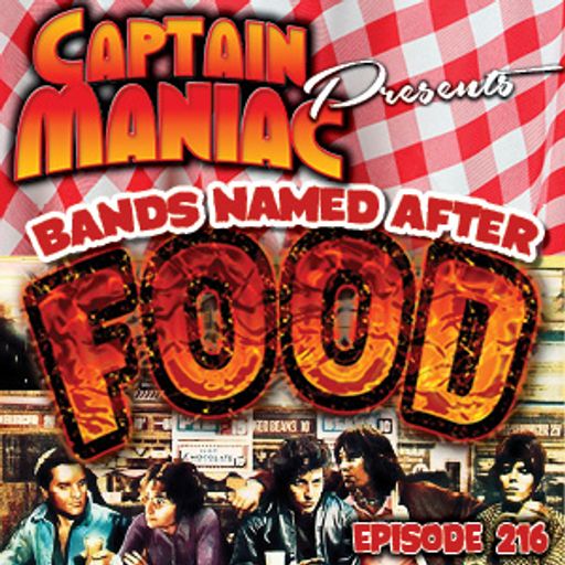 Episode 216 / Bands Named After Food