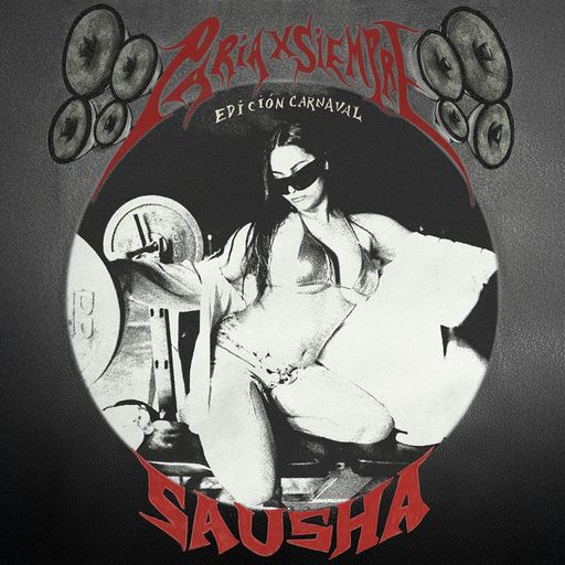 Paria x Siempre: Edición Carnival - Sausha - 10th July 2025