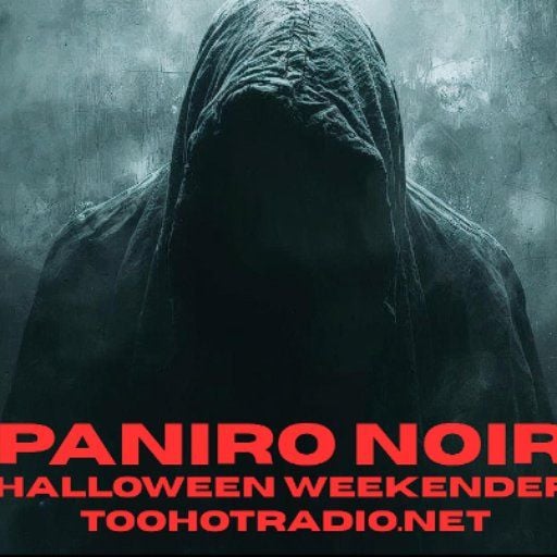 Paniro Noir - TooHotRadio Halloween Weekender