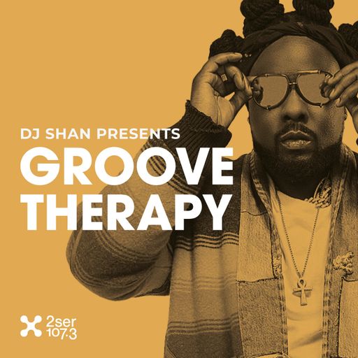 DJ SHAN presents Groove Therapy - Friday 24th March 2023