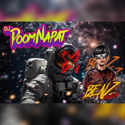 Mixcloud By.DJPOOMNAPAT X DJBENZTHANAKON