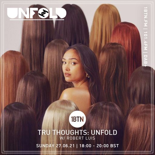 Tru-Thoughts: Unfold with Robert Luis - 27.06.2021