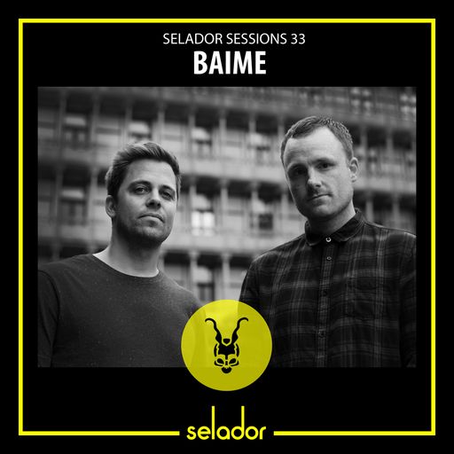 Selador Sessions 33 | Baime
