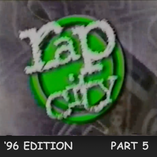 The Rap City Report - '96 Edition: Pt 5