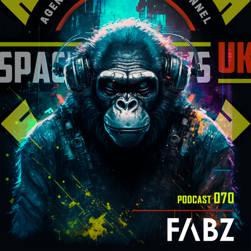DJ FABZ - Podcast 070 - SPACEMONKEYS UK
