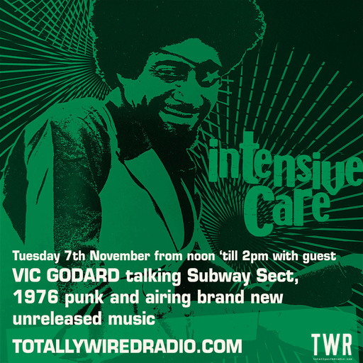 Intensive Care Radio - Andy Fraser & Andrew Perry w/ Vic Godard ~ 07.11.23 #live