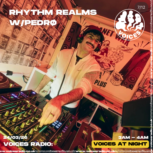 Rhythm Realms w/ PEDRØ - 24/02/26 - [Voices Radio]