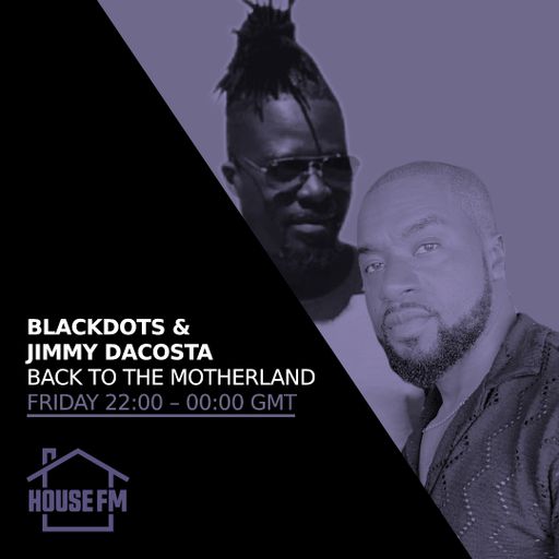 BlackDots & Jimmy Dacosta - Back to the Motherland 29 DEC 2023
