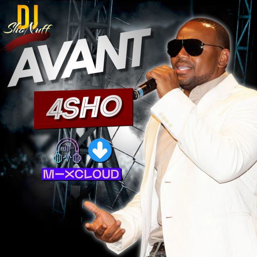 IT'S AVANT 4SHO (QUICK MIX)
