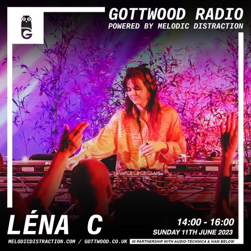 Otra b2b Léna C [Gottwood Radio] (June '23)