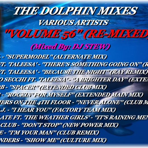 THE DOLPHIN MIXES - VARIOUS ARTISTS - ''VOLUME 56'' (RE-MIXED)