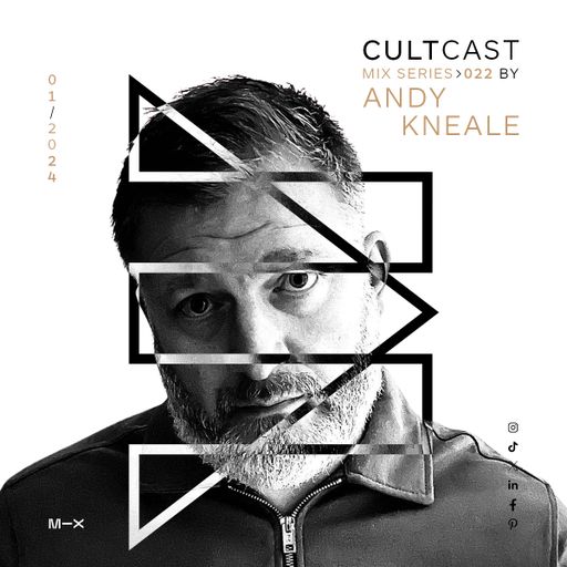 Cultcast Episode 022 mixed by Andy Kneale