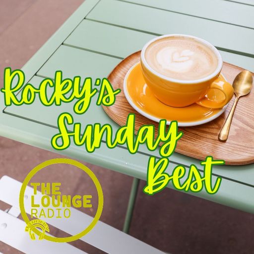 Sunday Best 2nd July - The Lounge Radio