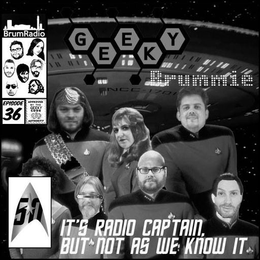 Geeky Brummie with Ryan Parish Destination Star Trek Europe Special: Part 2 (22/10/2016)