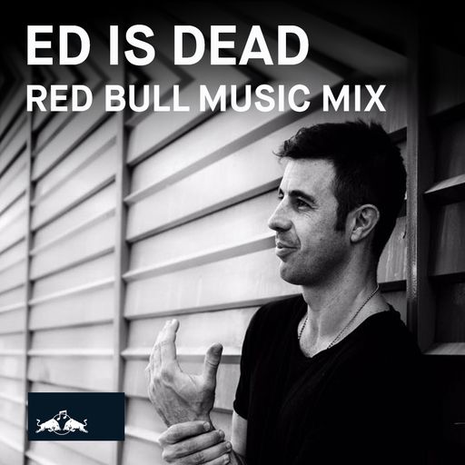 Red Bull Music Mix - Ed Is Dead