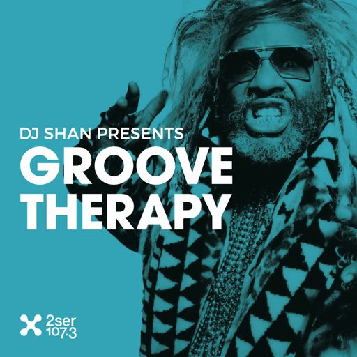 DJ Shan - Groove Therapy 15th April 2022
