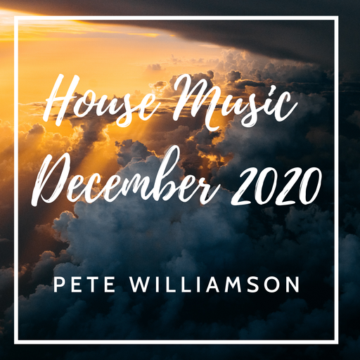 House Music - December 2020