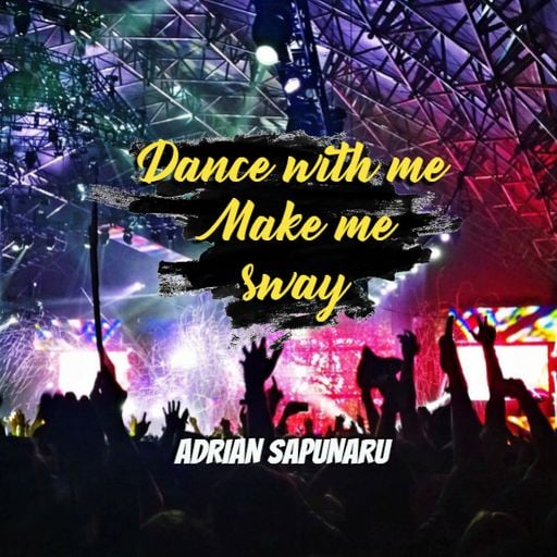 Adrian Sapunaru - Dance with me Make me sway (Promo Mix)