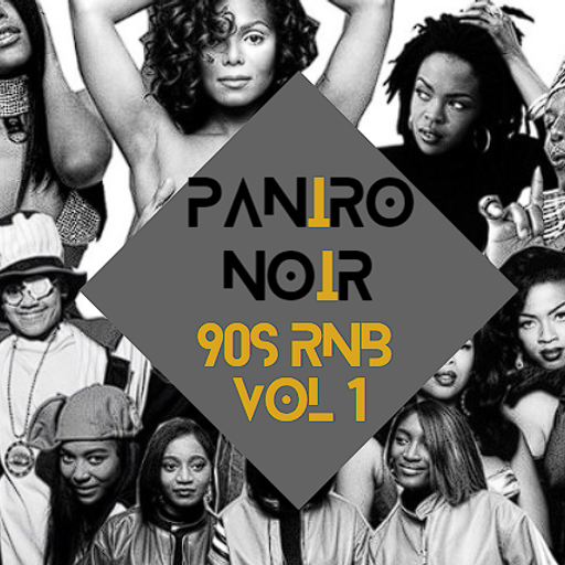 Paniro Noir - 90s RNB Vol.1 - Deborah Cox Brandy Mary J Blige Xscape Horace Brown 702 Faith Evans