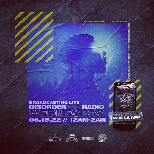 D213 RADIO 06/15/22 - Los Angeles - Indie & Electronic SubCulture Beats - DJ Mix Show