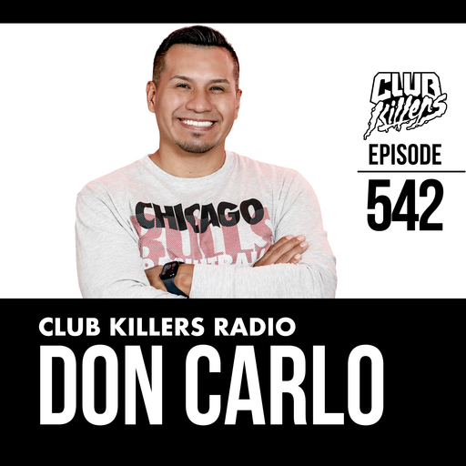 Club Killers Radio #542 - Don Carlo