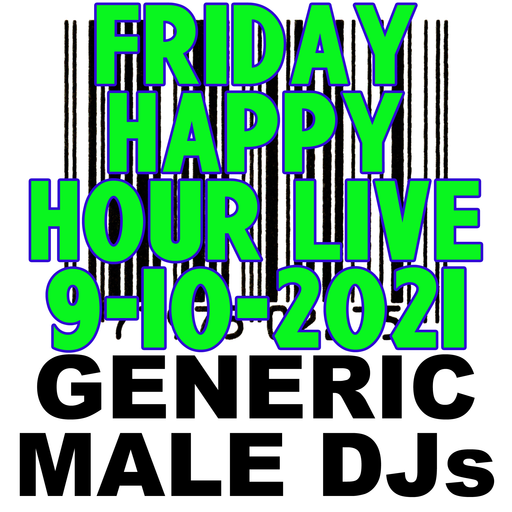 (Mostly) 80s & New Wave Happy Hour - Generic Male DJs - 9-10-2021