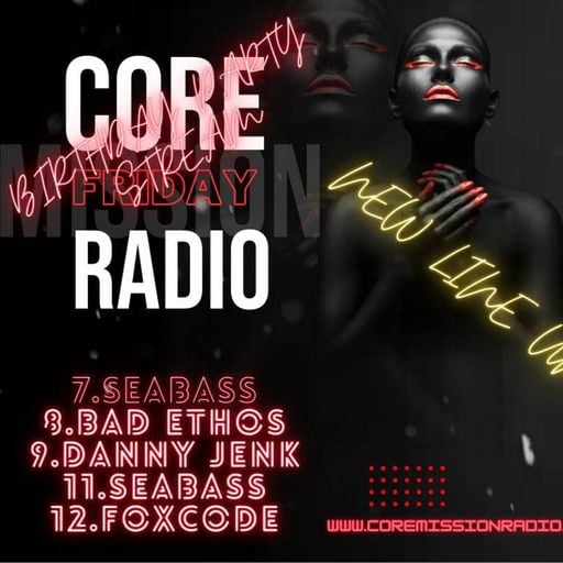 Sea Bass - Birthday Bangers and BASS - Coremissionradio#2