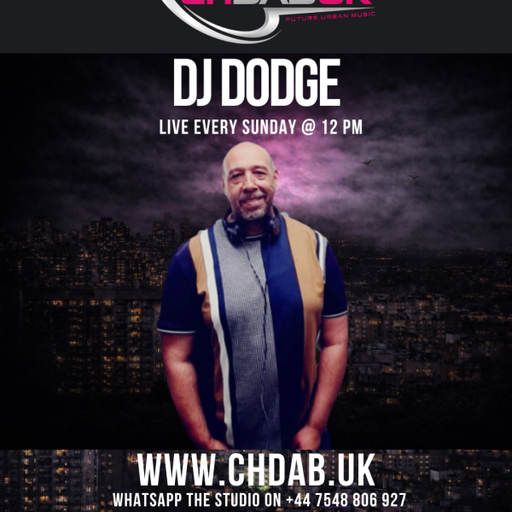 CHDAB UK - DJ DODGE WITH THE SOS SHOW -05/04/2026