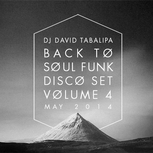 Back To Soul Funk Disco Set Volume 4 - May 2014