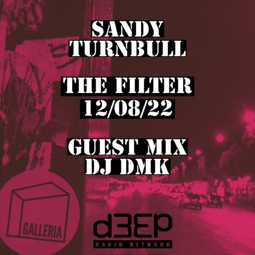 Sandy Turnbull - The Filter (12/08/22)