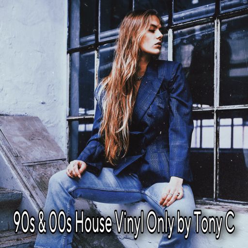 90s & 00s House Vinyl Only by Tony C  Vol.10  2/4/23