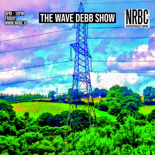 The Wave Debb Show 49 - 04.07.25