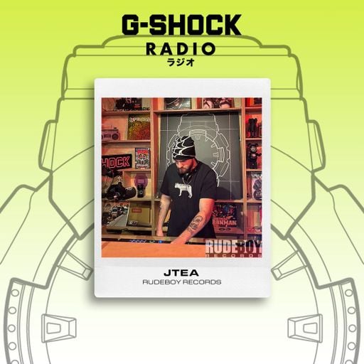 G-SHOCK Radio Presents... Rude Boy Records - JTea - 10/05