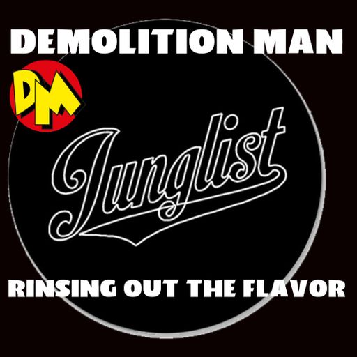 DEMOLITION MAN - RINSING OUT THE FLAVOR