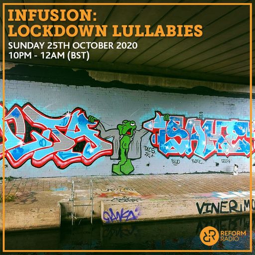 Infusion: Lockdown Lullabies 25th October 2020