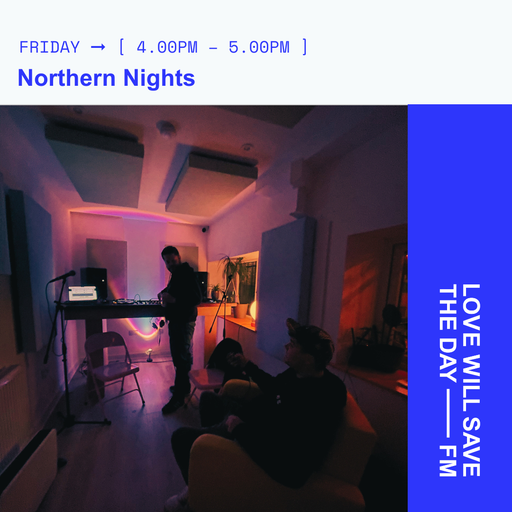 2025-02-07 Northern Nights | LWSTD-FM