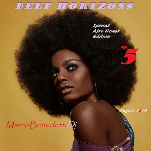 DeepHorizons Afro House ep. 5
